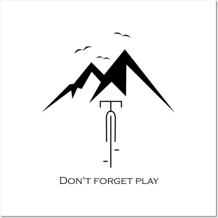 Don't forget play Posters and Art